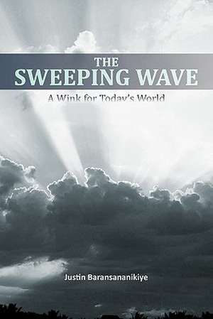 The Sweeping Wave de Justin Baransananikiye