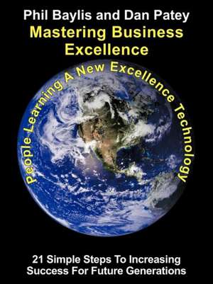 Mastering Business Excellence de Phil Baylis