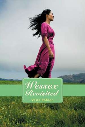 Wessex Revisited de Vesta Robson