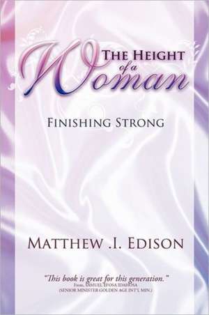 The Height of a Woman de Matthew I. Edison