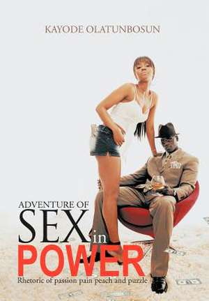 Adventure of Sex in Power de Kayode Olatunbosun