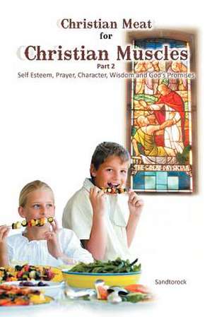 Christian Meat for Christian Muscles de Sandtorock