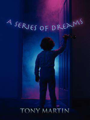 A Series of Dreams de Tony Martin