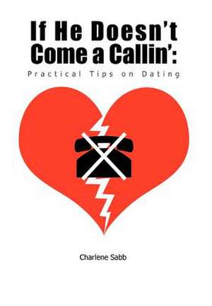 If He Doesn't Come a Callin' de Charlene Sabb