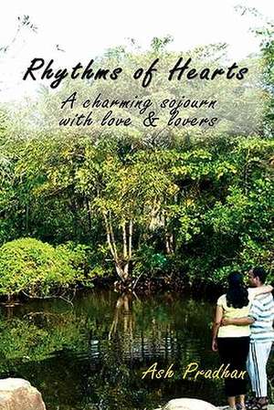 Rhythms of Hearts de Ash Pradhan