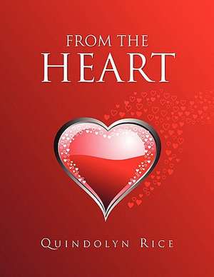 From the Heart de Quindolyn Rice