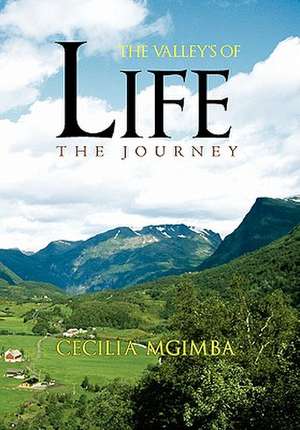 The Valley's of Life de Cecilia Mgimba