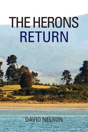 The Herons Return de David Nelson