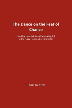 The Dance on the Feet of Chance de Hooman Attar