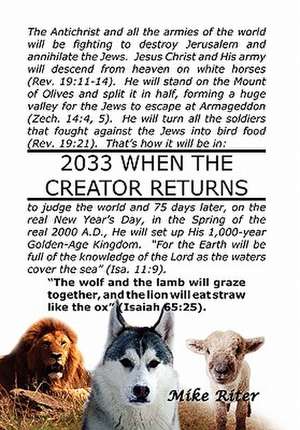 Riter, M: 2033 When the Creator Returns