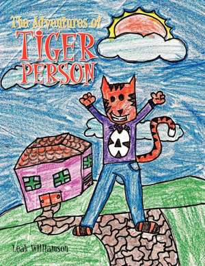 The Adventures of Tiger Person de Leah Williamson