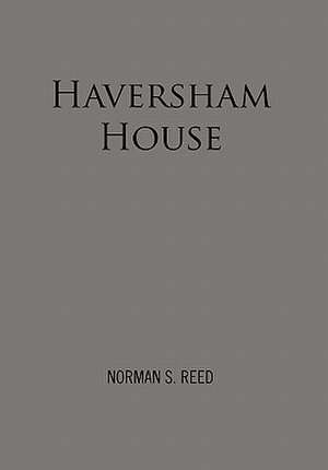 Haversham House de Norman S. Reed