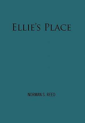 Ellie's Place de Norman S. Reed