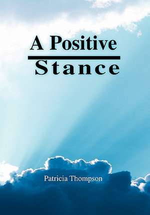 Thompson, P: Positive Stance