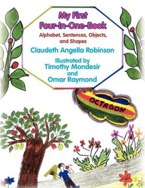 My First Four-In-One-Book de Claudeth Angella Robinson