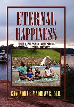 Eternal Happiness de Gangadhar M. D. Maddiwar