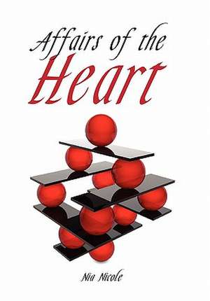 Affairs of the Heart de Nia Nicole