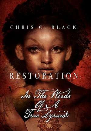 Restoration de Chris C. Black