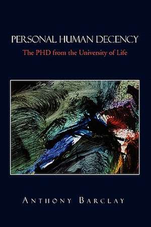 Personal Human Decency de Anthony Barclay