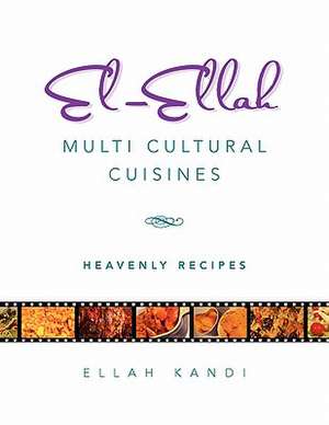 El-Ellah Multi Cultural Cuisines de Ellah Kandi