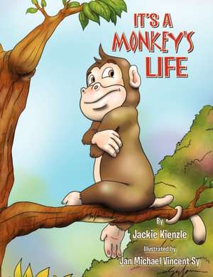 It's a Monkey's Life de Jackie Kienzle