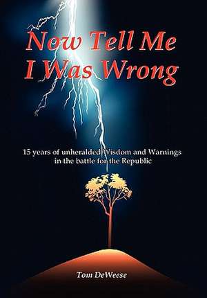 Now Tell Me I Was Wrong de Tom Deweese