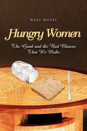 Hungry Women de Nina Mozee