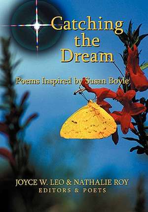 Catching the Dream de Joyce W. Leo