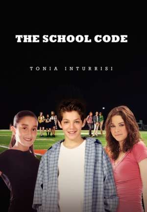 The School Code de Tonia Inturrisi