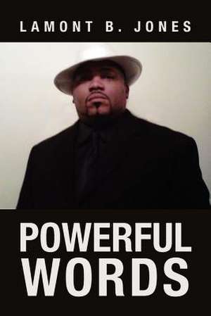 Powerful Words de Lamont B. Jones