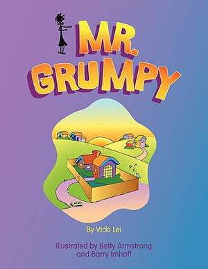 Mr. Grumpy de Vicki Lei