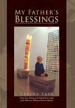 My Father's Blessings de Celina Fein