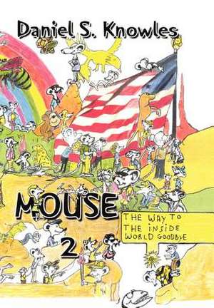 Mouse 2 de Daniel S. Knowles