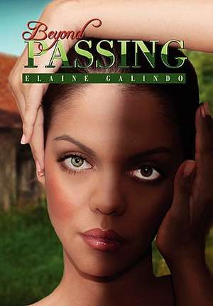 Galindo, E: Beyond Passing