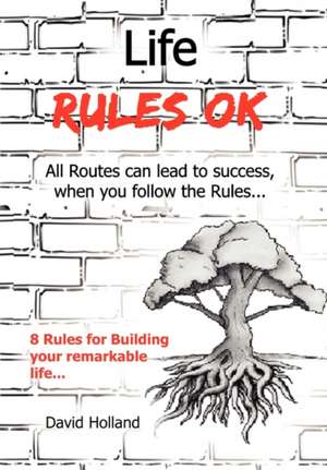 Life Rules OK de David Holland