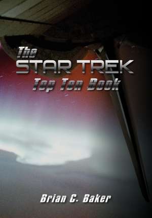 The Star Trek Top Ten Book de Brian C. Baker