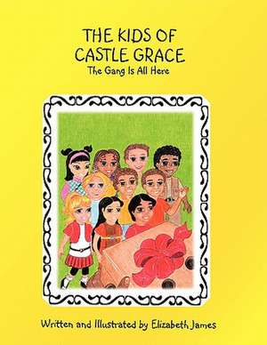 The Kids of Castle Grace de Elizabeth James