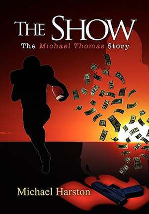 The Show de Michael Harston