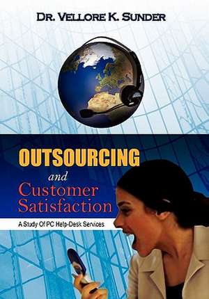 Sunder, V: Outsourcing and Customer Satisfaction