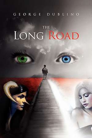 The Long Road de George Dublino