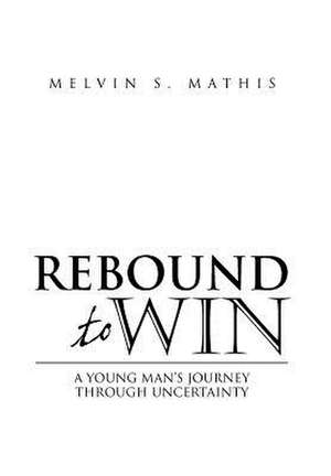 Mathis, M: Rebound to Win