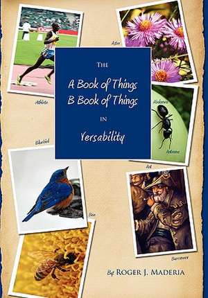 Maderia, R: A Book of Things, B Book of Things