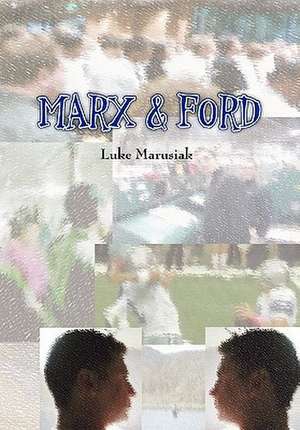 Marx & Ford de Luke Marusiak