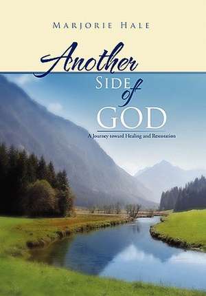 Another Side of God de Marjorie Hale