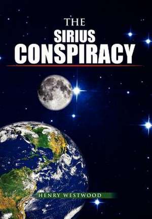 The Sirius Conspiracy de Henry Westwood