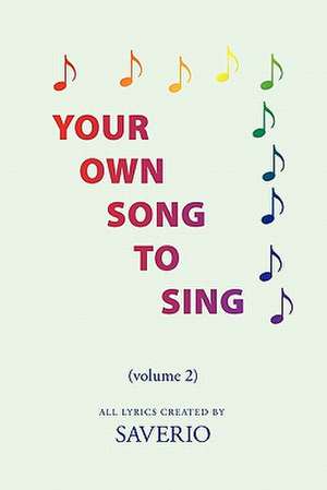 Your Own Song To Sing (volume 2) de Saverio