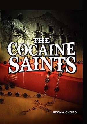 Okoro, U: Cocaine Saints