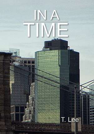 In a Time de T. Lee