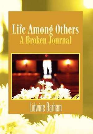 Life Among Others de Lidwine Barham