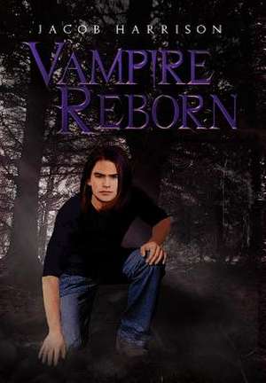 Harrison, J: Vampire Reborn